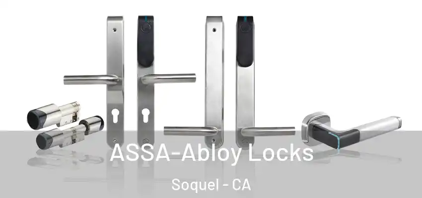  ASSA-Abloy Locks Soquel - CA