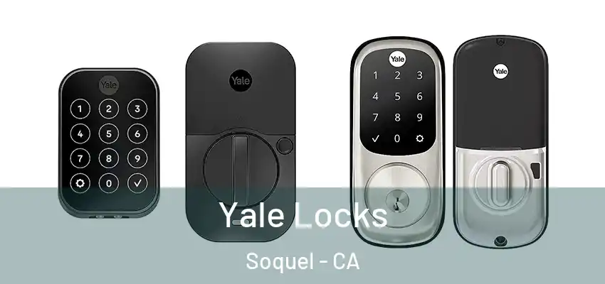  Yale Locks Soquel - CA